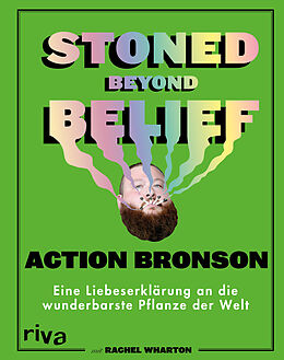 Fester Einband Stoned Beyond Belief von Action Bronson
