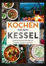 Kartonierter Einband Kochen mit dem Kessel von Paula Keck