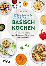 Kartonierter Einband Einfach basisch kochen von Doris Muliar