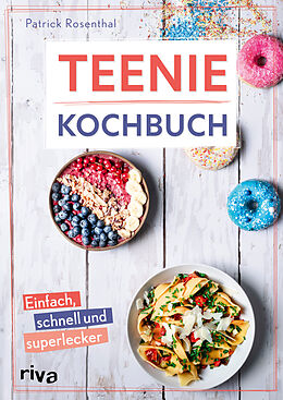 Fester Einband Teenie-Kochbuch von Patrick Rosenthal