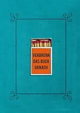 Fester Einband Verbrenn das Buch danach Ein Ausfüllbuch für Erwachsene (Hardcover) von David Tripolina