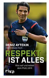 Fester Einband Respekt ist alles von Deniz Aytekin