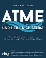 Kartonierter Einband Atme und heile dich selbst von Patrick McKeown