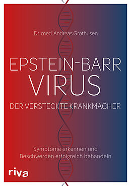 Kartonierter Einband Epstein-Barr-Virus. Der versteckte Krankmacher von Dr. Andreas Grothusen