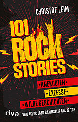 Kartonierter Einband 101 Rock Stories von Christof Leim