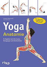 Kartonierter Einband Yoga-Anatomie von Leslie Kaminoff, Amy Matthews