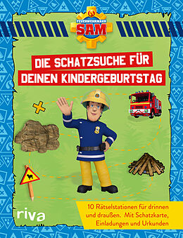 Kartonierter Einband (Kt) Feuerwehrmann Sam  Die Schatzsuche/Schnitzeljagd für deinen Kindergeburtstag von 