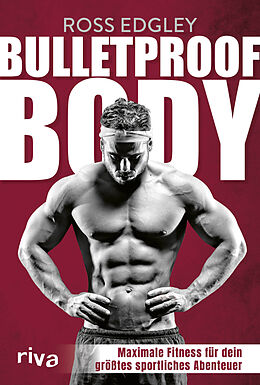 Kartonierter Einband Bulletproof Body von Ross Edgley