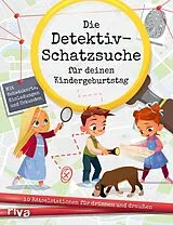 Kartonierter Einband Die Detektiv-Schatzsuche für deinen Kindergeburtstag von Catharina Aydemir