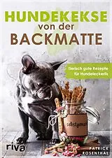 Kartonierter Einband Hundekekse von der Backmatte von Patrick Rosenthal