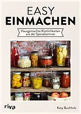 Kartonierter Einband (Kt) Easy einmachen von Katy Buchholz