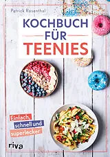 Fester Einband Kochbuch für Teenies von Patrick Rosenthal