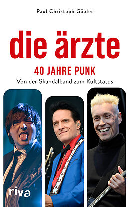 Fester Einband Die Ärzte  40 Jahre Punk von Paul Christoph Gäbler