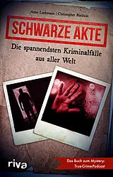 Kartonierter Einband Schwarze Akte von Christopher Bücklein, Anne Luckmann