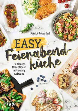 Kartonierter Einband Easy Feierabendküche von Patrick Rosenthal