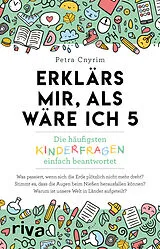 Kartonierter Einband (Kt) Erklärs mir, als wäre ich 5 von Petra Cnyrim
