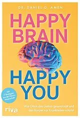 Kartonierter Einband Happy Brain Happy You von Daniel G. Amen