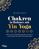 Kartonierter Einband Chakren in Balance mit Yin Yoga von Michéle Spörk