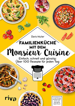 Kartonierter Einband Familienküche mit dem Monsieur Cuisine von Doris Muliar