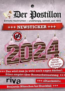 Kalender Der Postillon +++ Newsticker +++ 2024 von Stefan Sichermann
