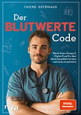 Kartonierter Einband Der Blutwerte-Code von Thiemo Osterhaus