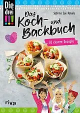 Fester Einband Die drei !!!  Das Koch- und Backbuch von Sabrina Sue Daniels, Emma Hegemann