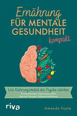 Kartonierter Einband Ernährung für mentale Gesundheit  kompakt von Amanda Foote