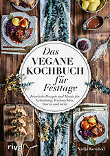 Fester Einband Das vegane Kochbuch für Festtage von Nadja Kovalski