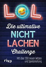 Kartonierter Einband LOL Die ultimative Nicht-lachen-Challenge von