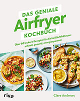 Kartonierter Einband Das geniale Airfryer-Kochbuch von Clare Andrews