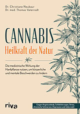 Kartonierter Einband Cannabis  Heilkraft der Natur von Christiane Neubaur, Thomas Vaterrodt