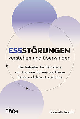 Kartonierter Einband Essstörungen verstehen und überwinden von Gabriella Rocchi