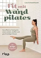 Kartonierter Einband Fit mit Wandpilates von Lisa Schweikhardt