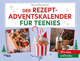 Fester Einband Der Rezept-Adventskalender für Teenies von Patrick Rosenthal