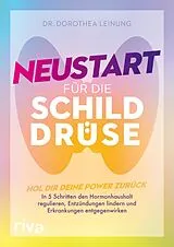 Kartonierter Einband Neustart für die Schilddrüse von Dorothea Leinung
