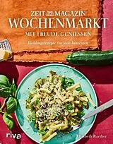 Fester Einband Wochenmarkt. Mit Freude genießen von Elisabeth Raether