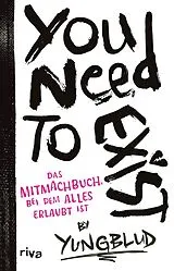 Kartonierter Einband You need to exist von Yungblud