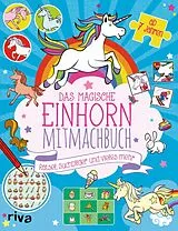 Kartonierter Einband Das magische Einhorn-Mitmachbuch von Imogen Currell-Williams
