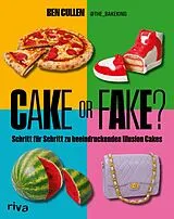 Kartonierter Einband Cake or Fake von Ben Cullen, @the_bakeking