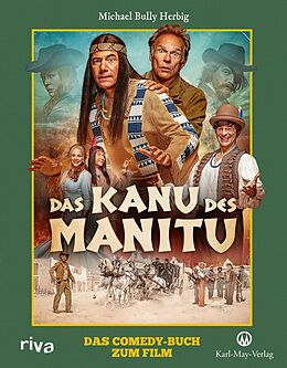 Fester Einband Das Kanu des Manitu von Michael Bully Herbig