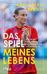 Kartonierter Einband Das Spiel meines Lebens von Ann-Katrin Berger