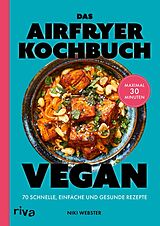 Kartonierter Einband Das Airfryer-Kochbuch: Vegan von Niki Webster