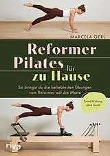 Kartonierter Einband Reformer Pilates für zu Hause von Marcela Gerl, @marcelagerl