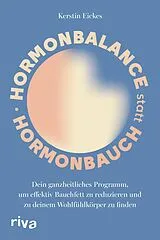 Kartonierter Einband Hormonbalance statt Hormonbauch von Kerstin Eickes