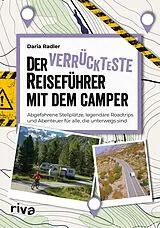 Kartonierter Einband Der verrückteste Reiseführer mit dem Camper von Daria Radler