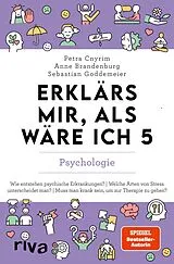 Kartonierter Einband Erklärs mir, als wäre ich 5 Psychologie von Petra Cnyrim, Anne Brandenburg, Sebastian Goddemeier