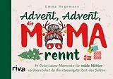 Fester Einband Advent, Advent, die Mama rennt von Emma Hegemann