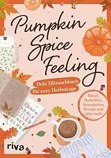 Kartonierter Einband (Kt) Pumpkin-Spice-Feeling von Nicola Berger