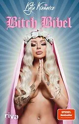 Kartonierter Einband Die Bitch Bibel von Katja Krasavice