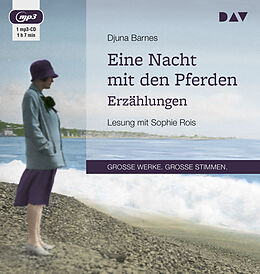 Audio CD (CD/SACD) Eine Nacht mit den Pferden. Erzählungen von Djuna Barnes